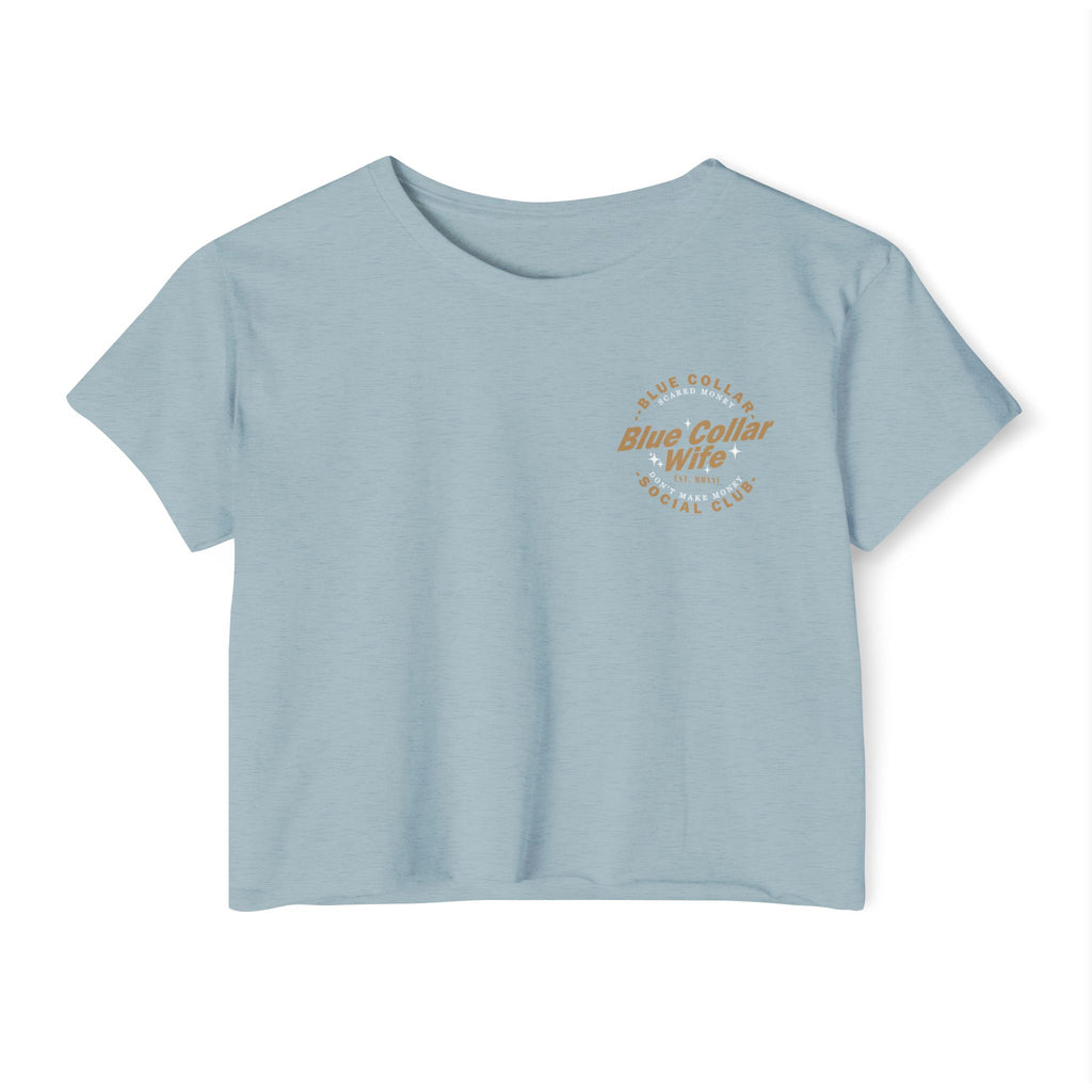Blue Collar Wife Social Club Women's Crop Top