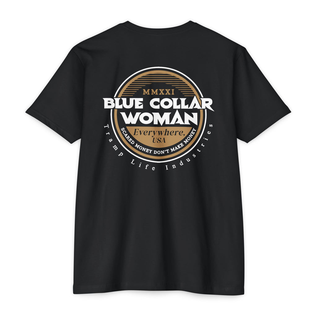 Blue Collar Woman Scared Money Tee