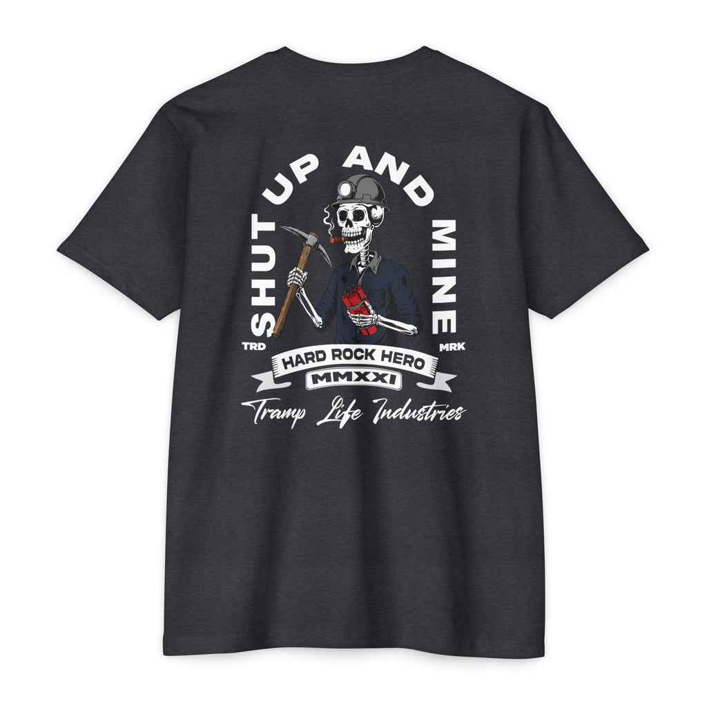 Shut Up and Mine Tee