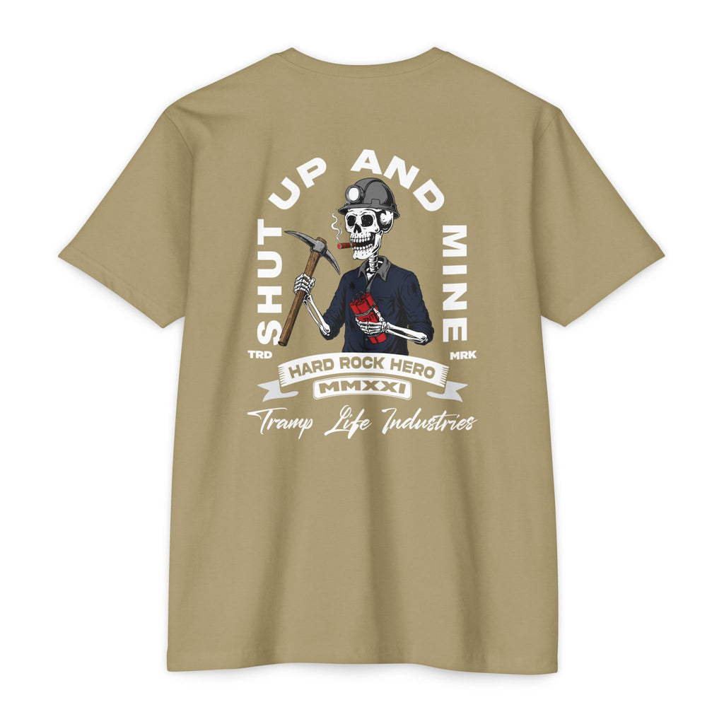Shut Up and Mine Tee