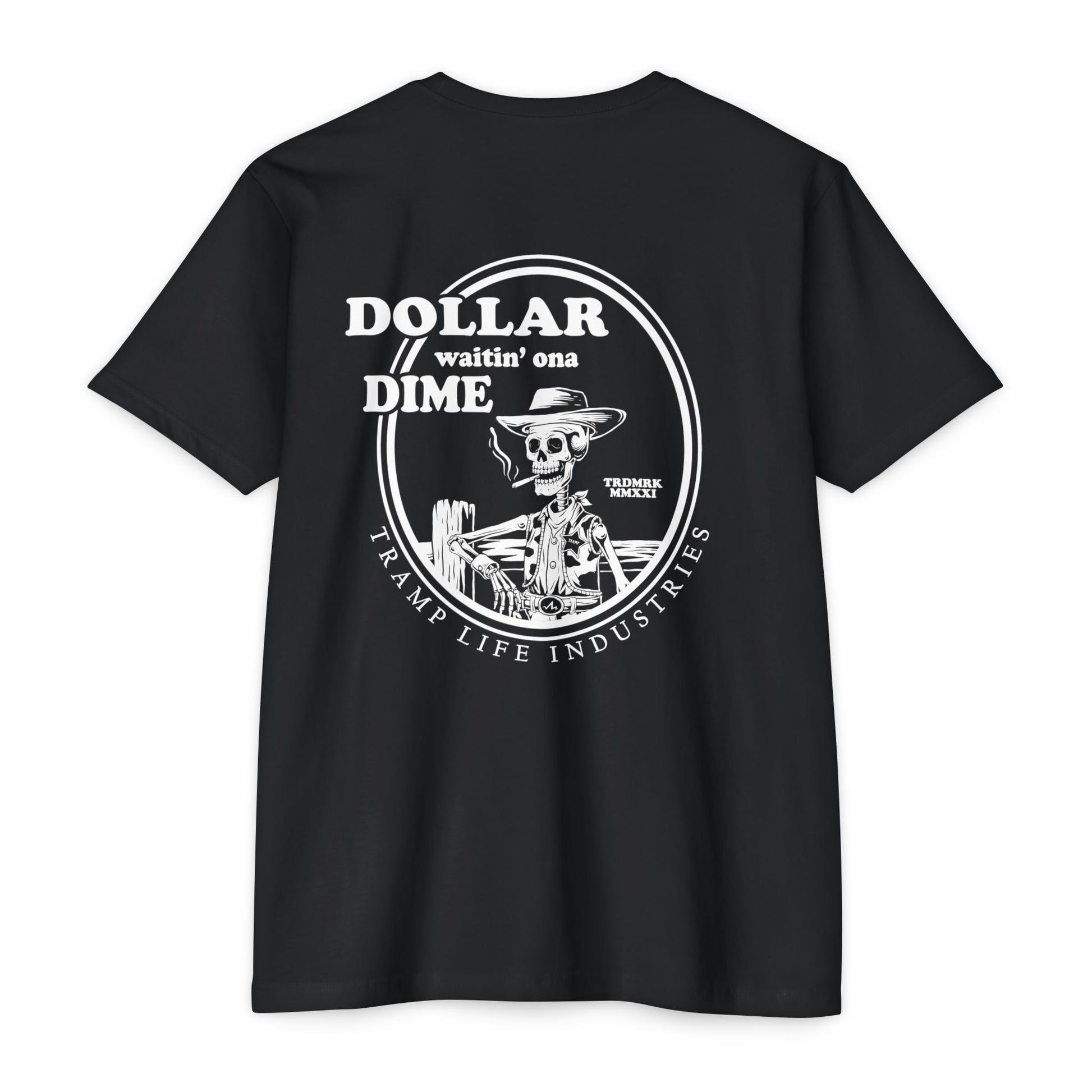 black t shirt from tramp life that says dollar waitin' ona dime with a skeleton smoking a cigarette