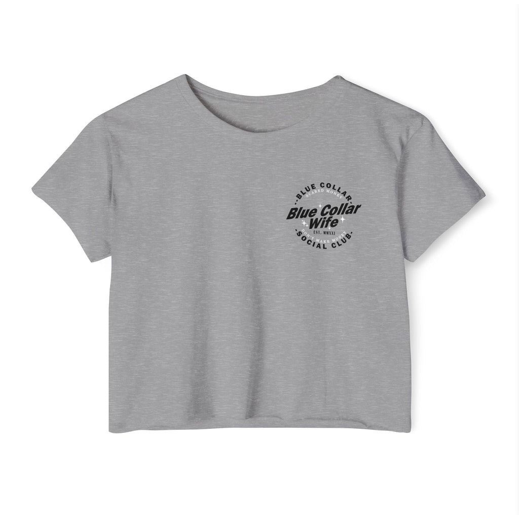Blue Collar Wife Social Club Women's Crop Top