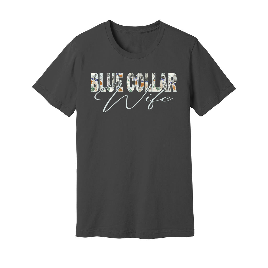 Blue Collar Wife' t-shirt outdoors by a lake. Blue Collar Wife, Blue collar woman, blue collar, ND6F. no degree, six figures 