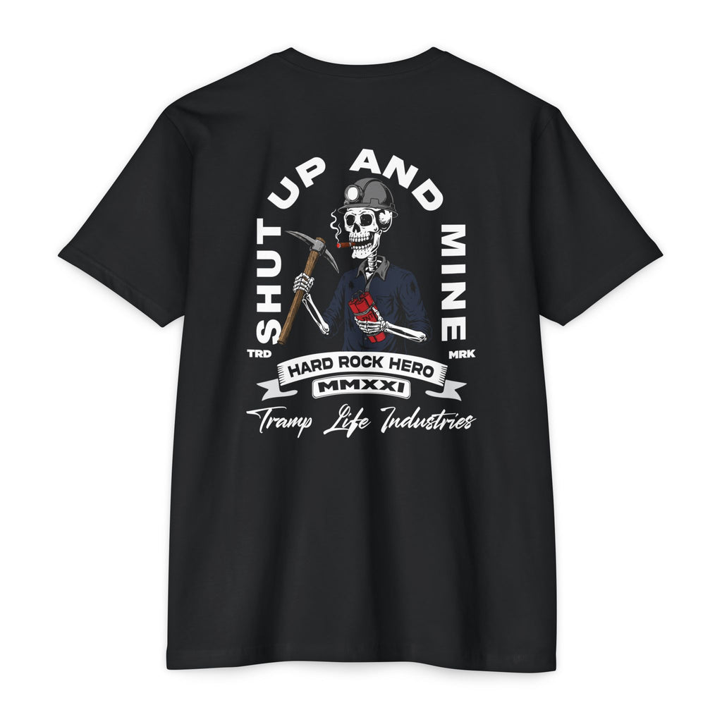 Shut Up and Mine Tee