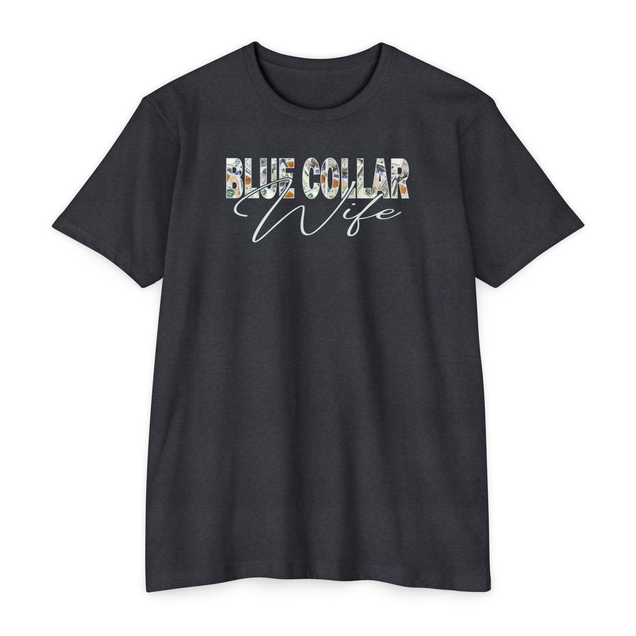 Blue Collar Wife Money Tee