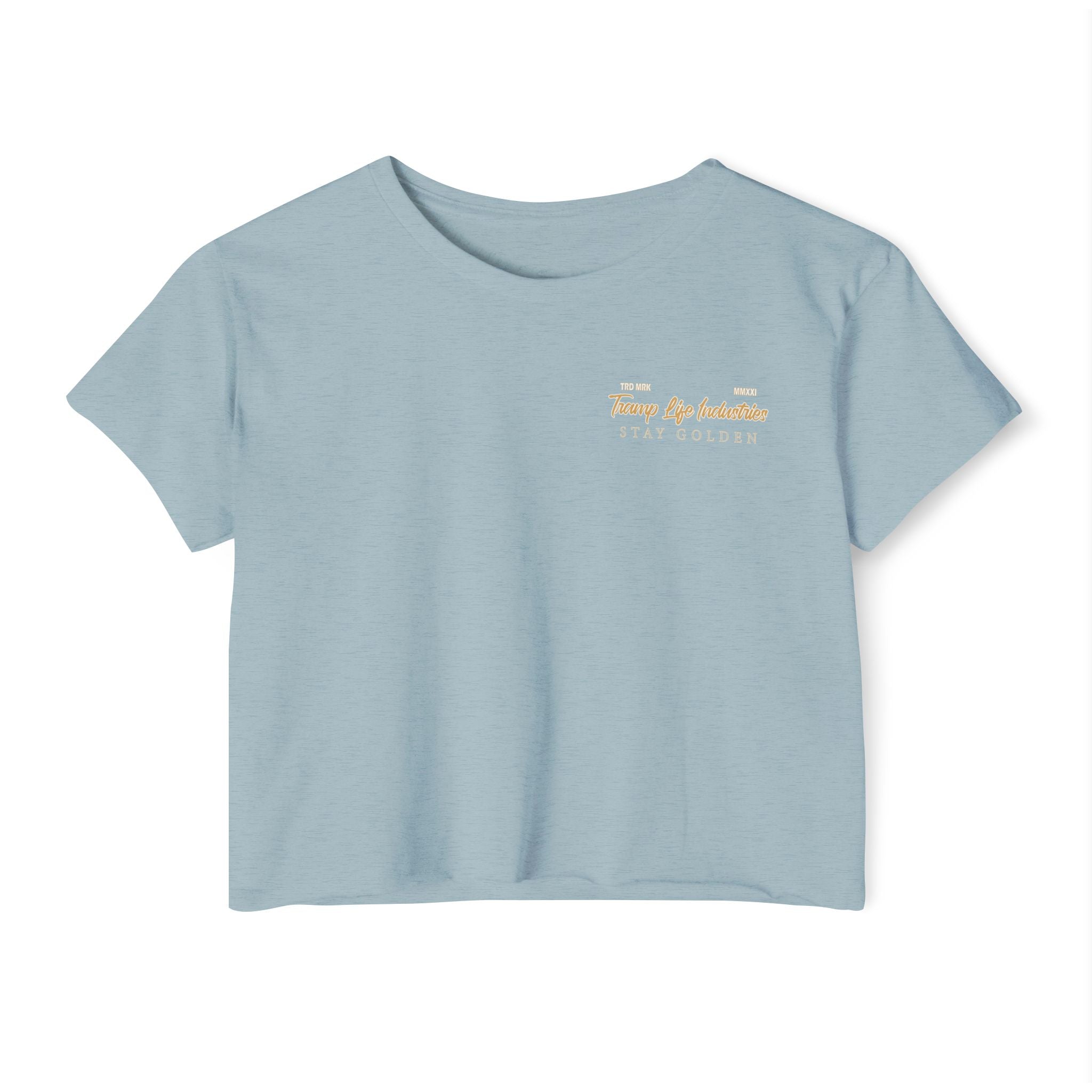 stone wash crop top for blue collar women saying tramp life industries in gold and white writing with the saying stay golden below it