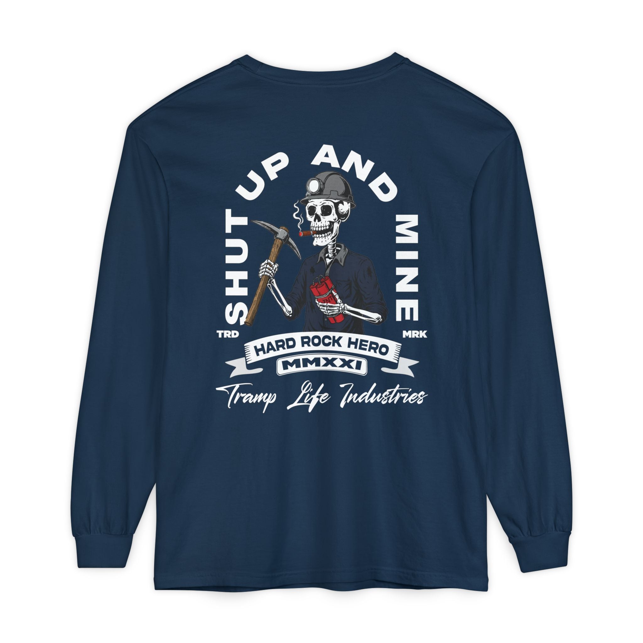 Shut Up and Mine Long Sleeve Tee